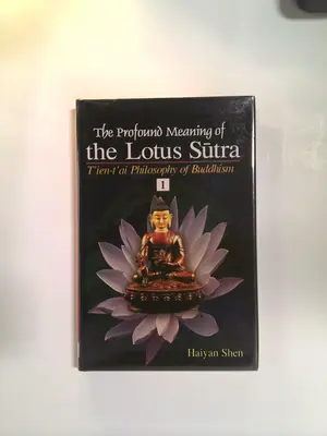The Profound Meaning of the Lotus Sutra - 2 Vols.; Tien-tai Philosophy of Buddhi… by Haiyan Shen