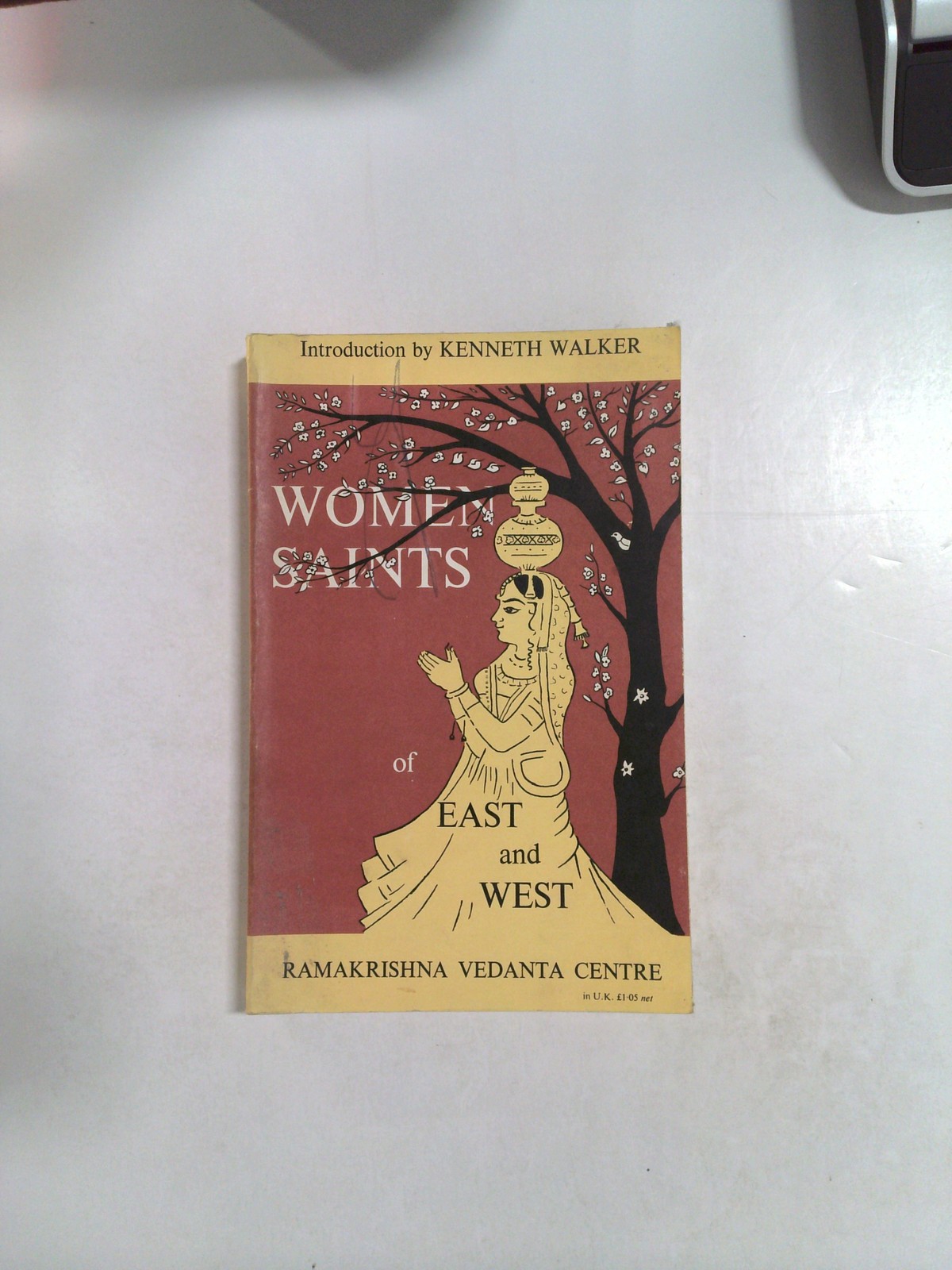Women Saints of East and West by Ramakrishna Vedanta Centre