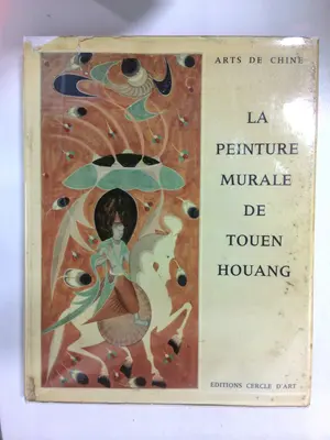 La Peinture Murale De Touen Houang by François Fourcade