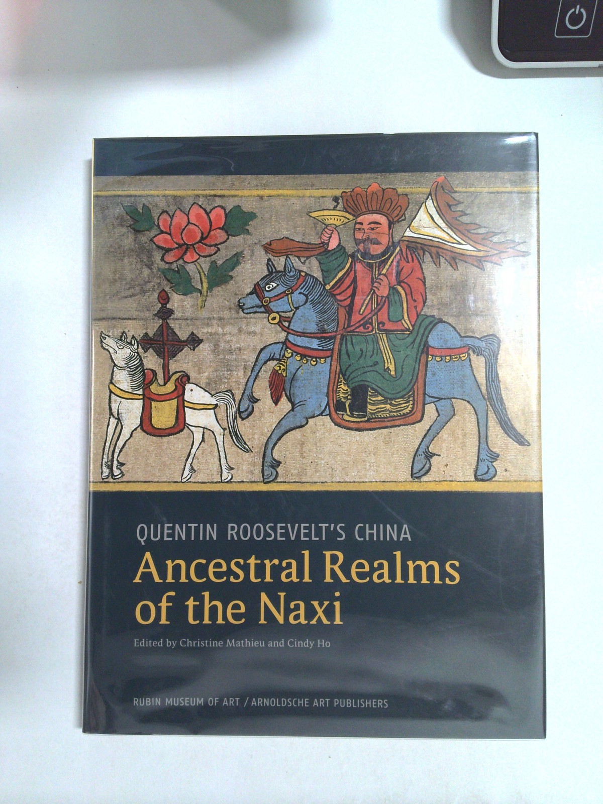 Quentin Roosevelt's China Ancestral Realms Of The Naxi by Cindy Ho