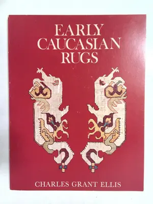Early Caucasian Rugs by Charles Grant Ellis