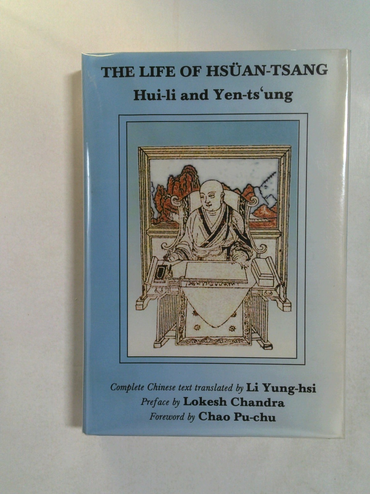 Life of Hsuan Tsang by Ts'Ung Yen, Li Hui by Shinsho Hanayama