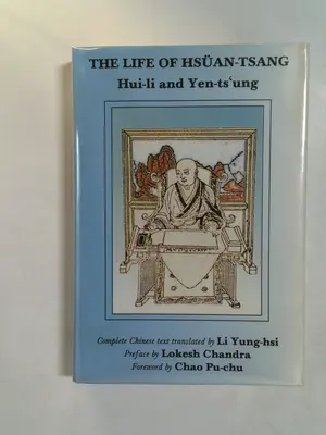 Life of Hsuan Tsang by Ts'Ung Yen, Li Hui by Shinsho Hanayama