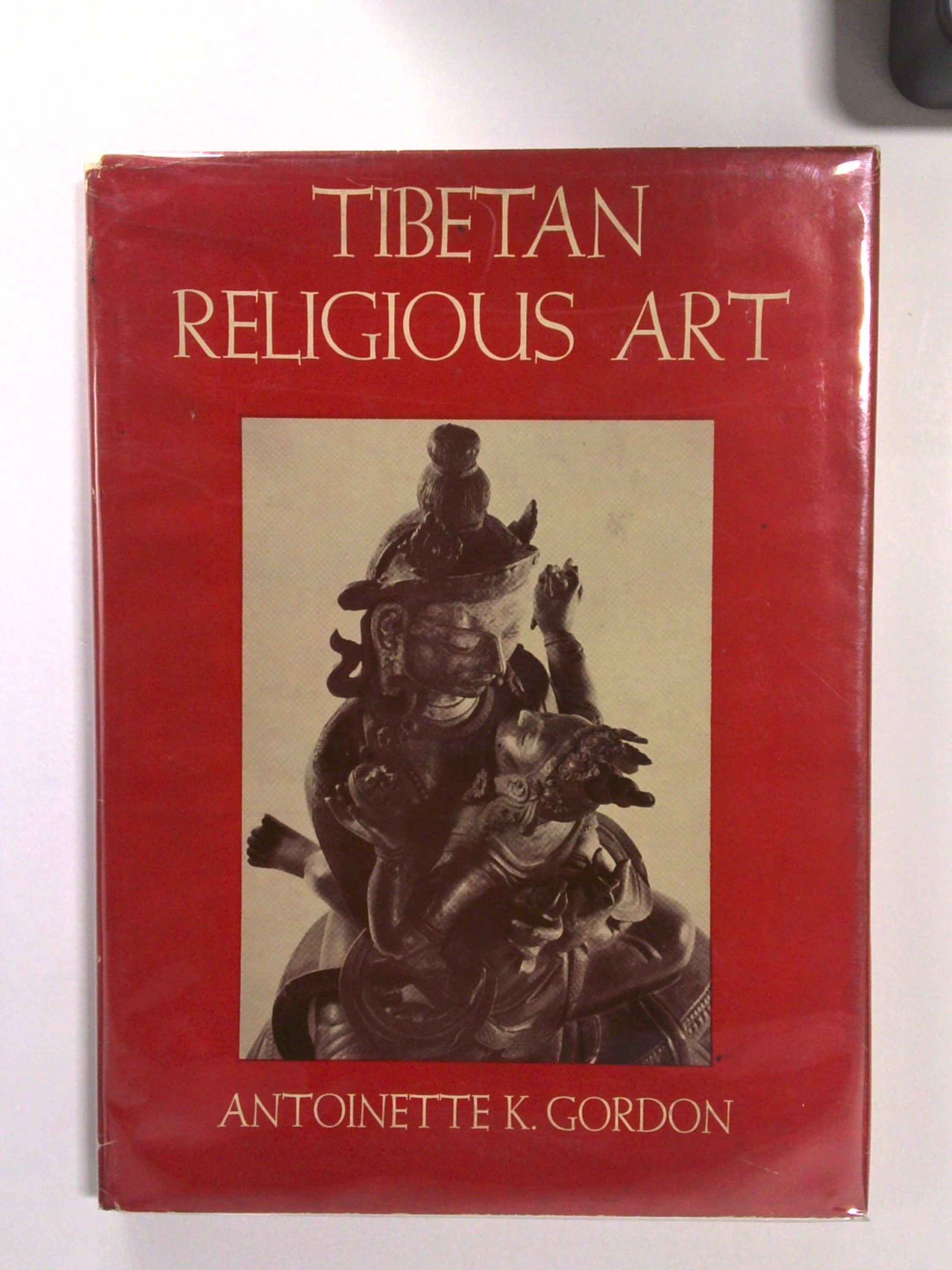Tibetan Religious Art by Antoinette K. Gordon