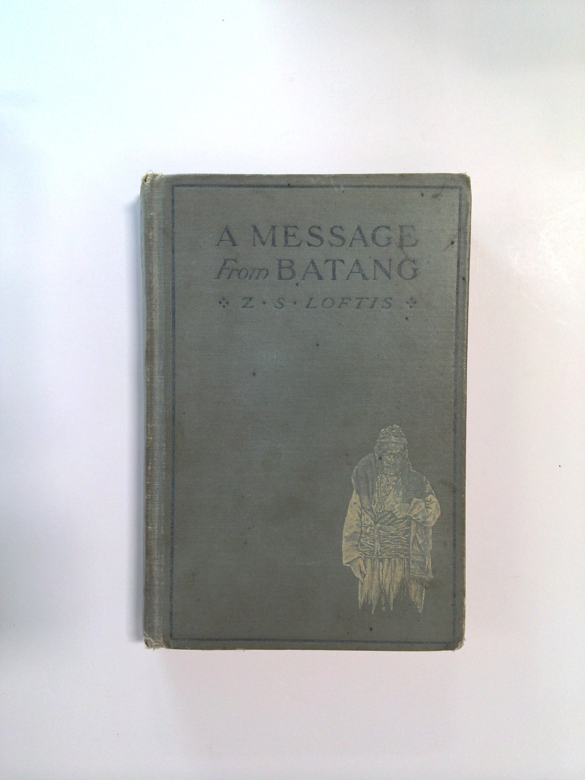 A Message from Batang by Z.S. Loftis