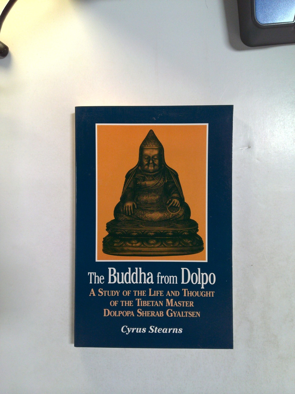 The Buddha from Dolpo by Cyrus Stearns