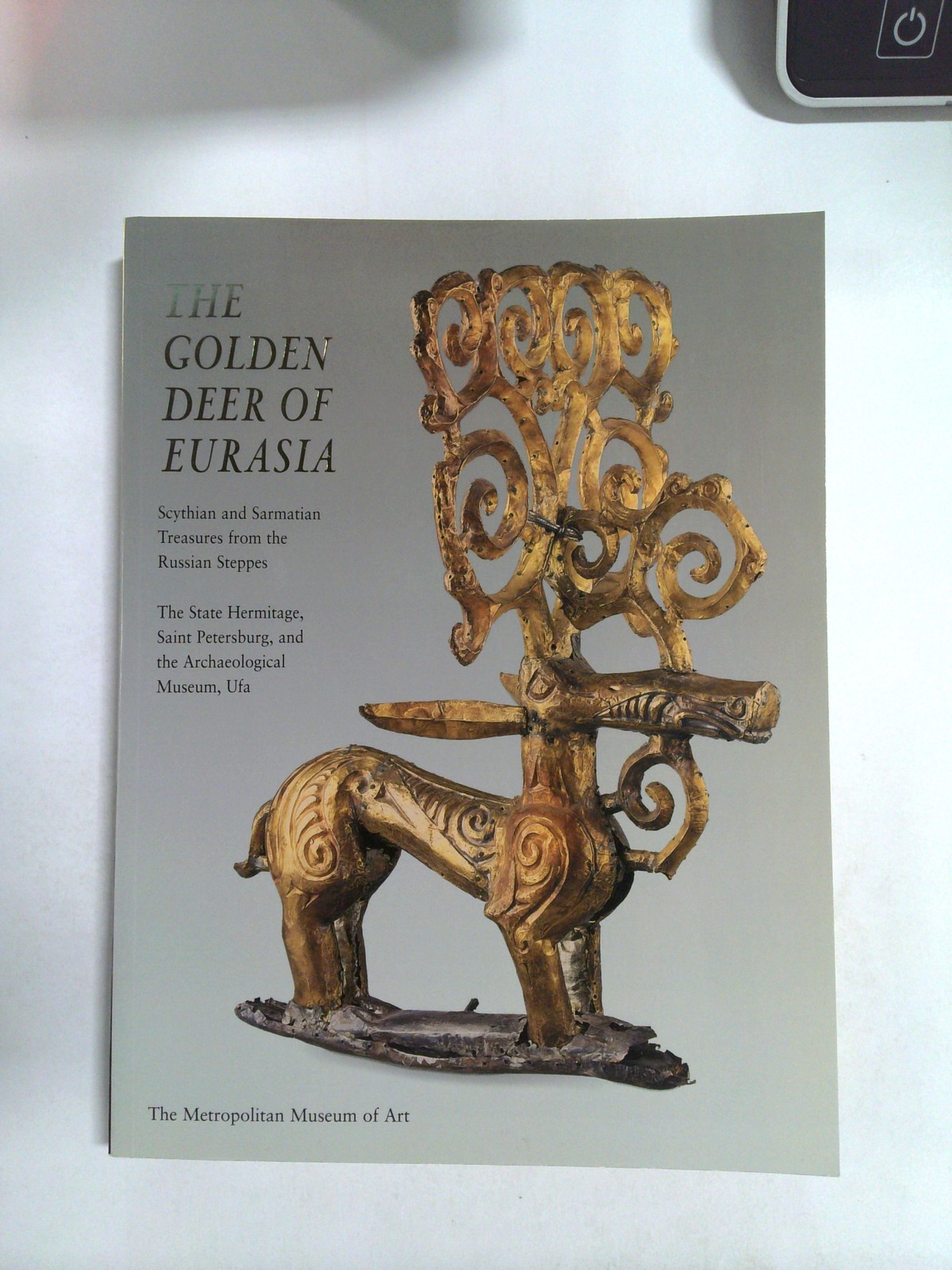 The Golden Deer of Eurasia: Scythian and Sarmatian Treasures from the Russian St… by The Metropolitan Museum of Art