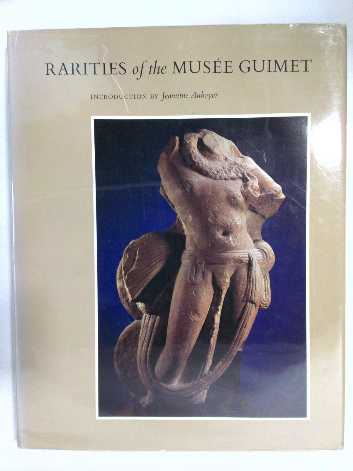 Rarities of the Musée Guimet by Musée Guimet (Paris, France) by Jeannine Auboyer