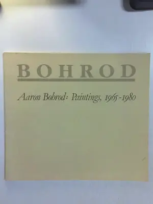 Bohrod: Aaron Bohrod: Paintings, 1965-1980 catalogue by Madison Art Center