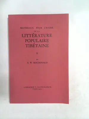 Matériaux Pour L'étude de la Littérature Populaire Tibétaine II 1972 by A. W. Macdonald