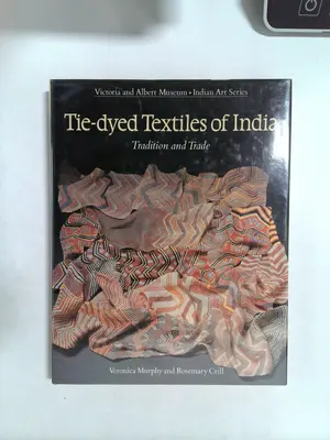 Tie-dyed Textiles of India: Tradition and Trade by Veronica Murphy and Rosemary Crill