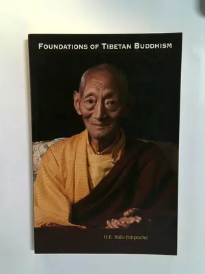 The Foundations of Tibetan Buddhism by Kalu Rinpoche