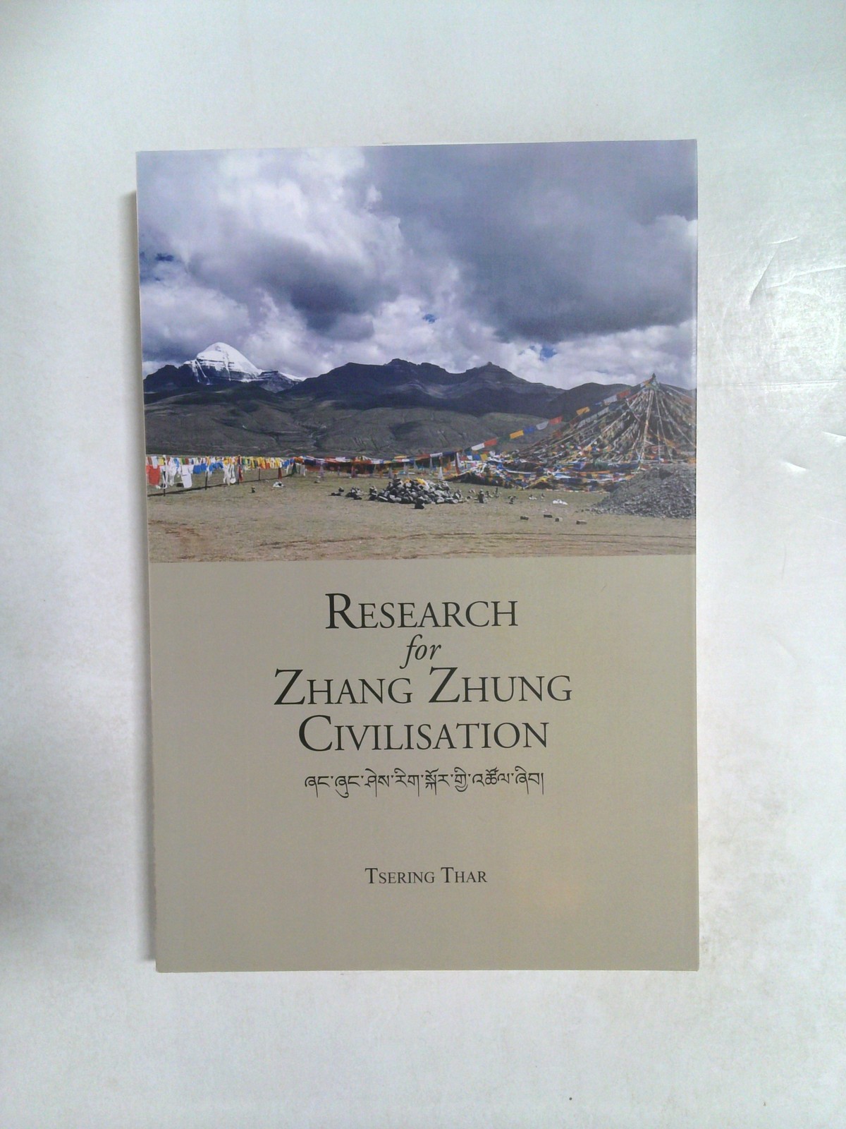 Research for Zhang Zhung Civilisation by Tsering Thar
