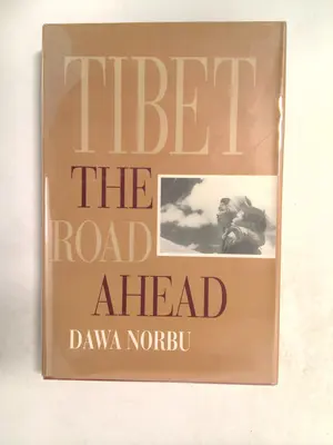 Tibet: The Road Ahead by Dawa Norbu