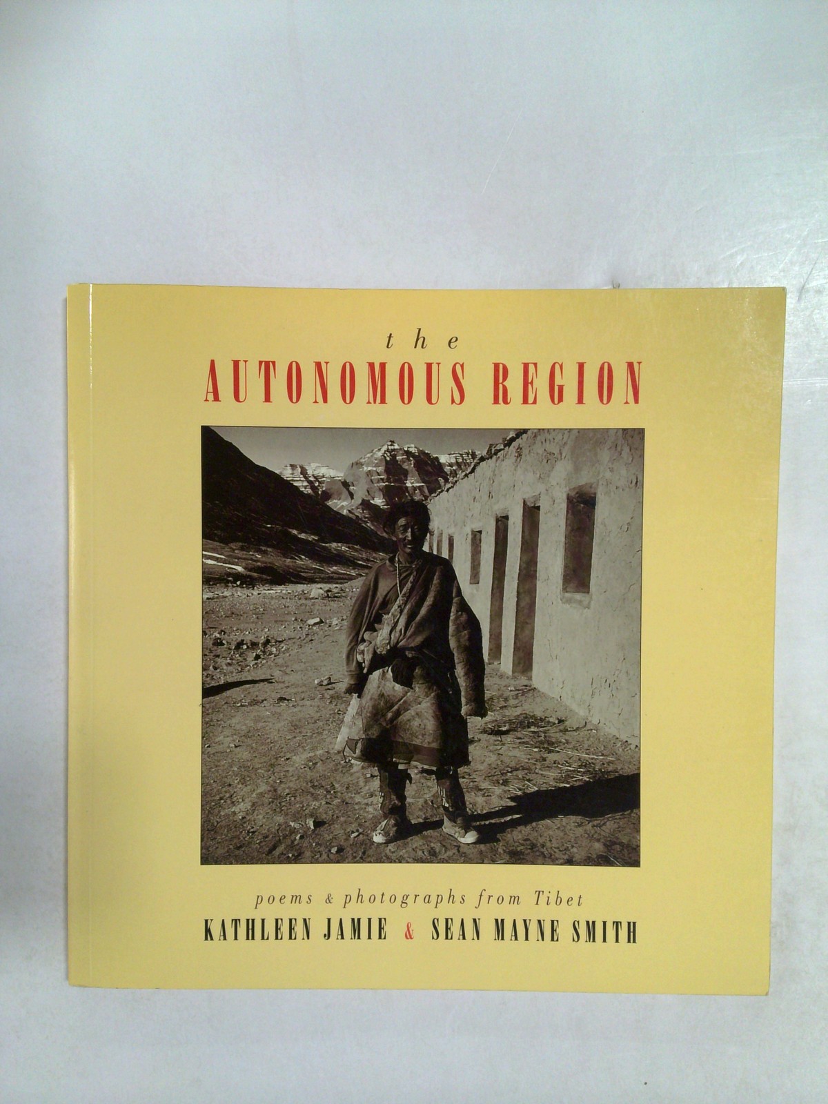 The Autonomous Region by Kathleen Jamie, Sean Smith