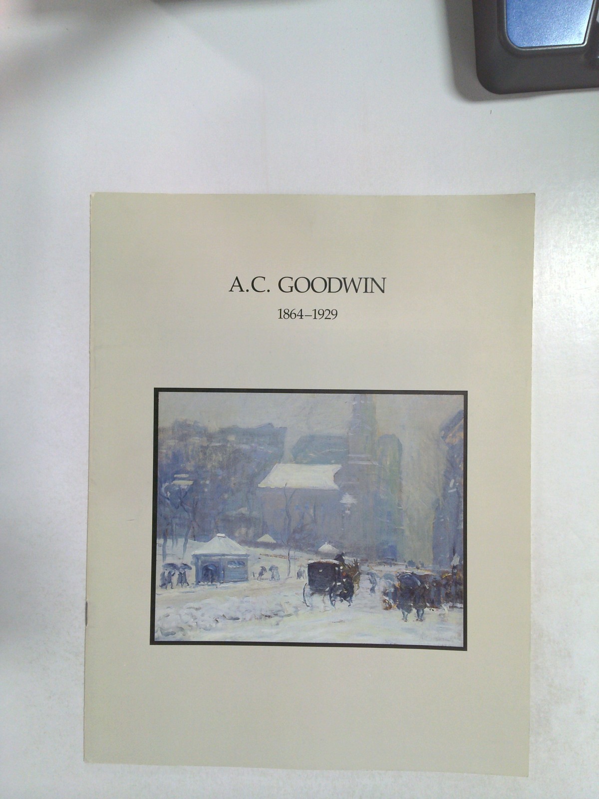 A.C. Goodwin: 1864-1929 by Lionello Venturi