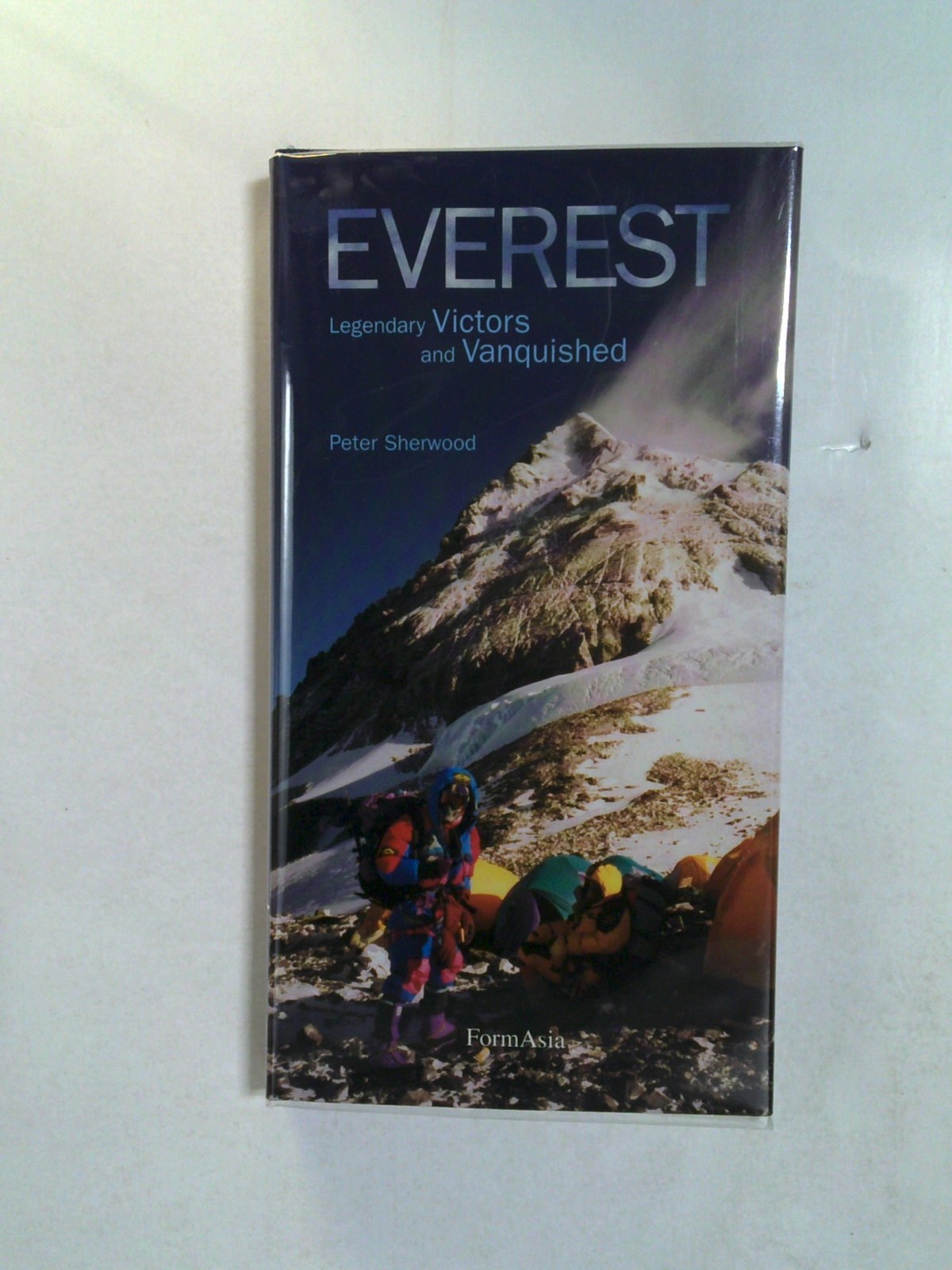 Mount Everest - Legendary Victors and Vanquished by Peter Sherwood