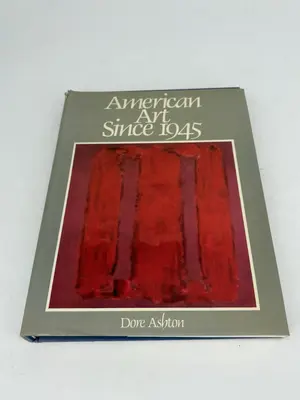 American Art Since 1945 by Dore Ashton