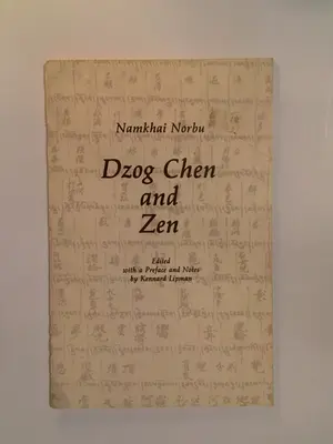 Dzog Chen and Zen by Namkhai Norbu