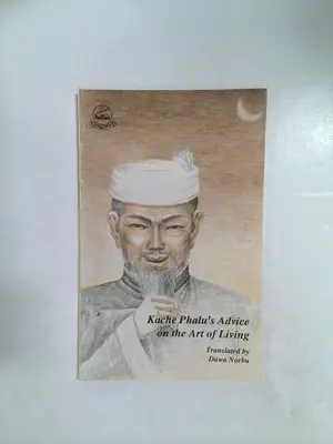 Kache Phalu's Advice on the Art of Living by Dawa Norbu