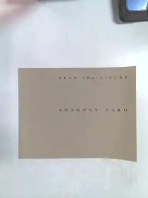 From the Figure by Anthony Caro