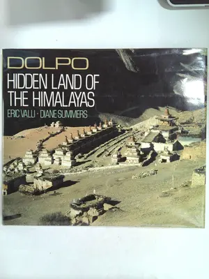 Dolpo: Hidden Land of the Himalayas by Eric Valli and Diane Summers