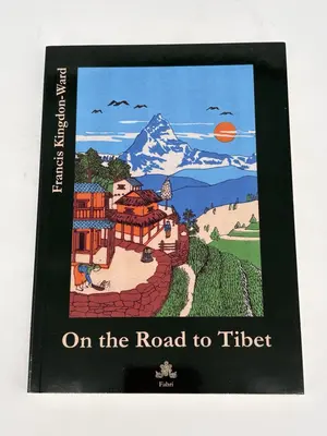 On the Road to Tibet by Frank Kingdon-Ward