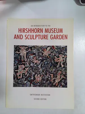 An Introduction to the Hirshhorn Museum and Sculpture Garden Art Catalogue by Smithsonian Institution