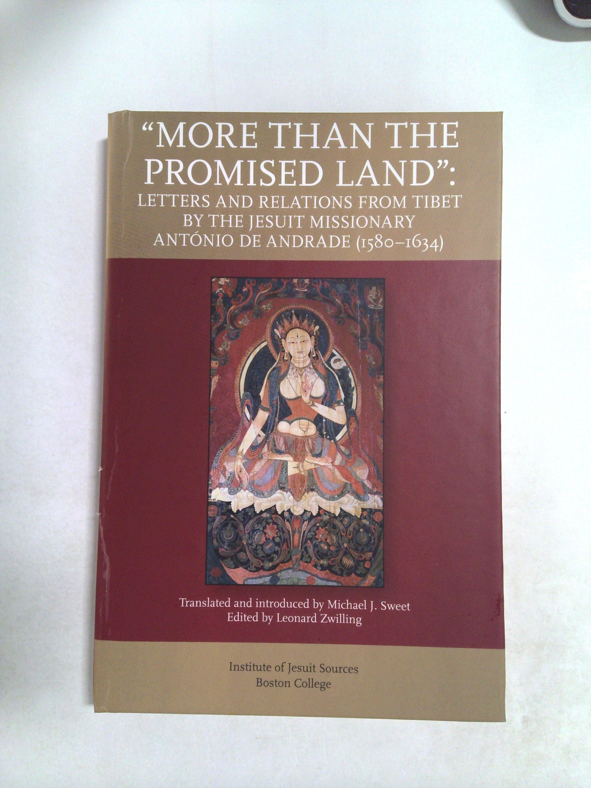 "More than the promised land" António de Andrade by Michael J. Sweet
