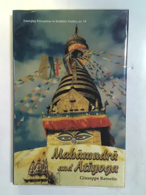 Mahāmudra and Atiyoga by Giuseppe Baroetto