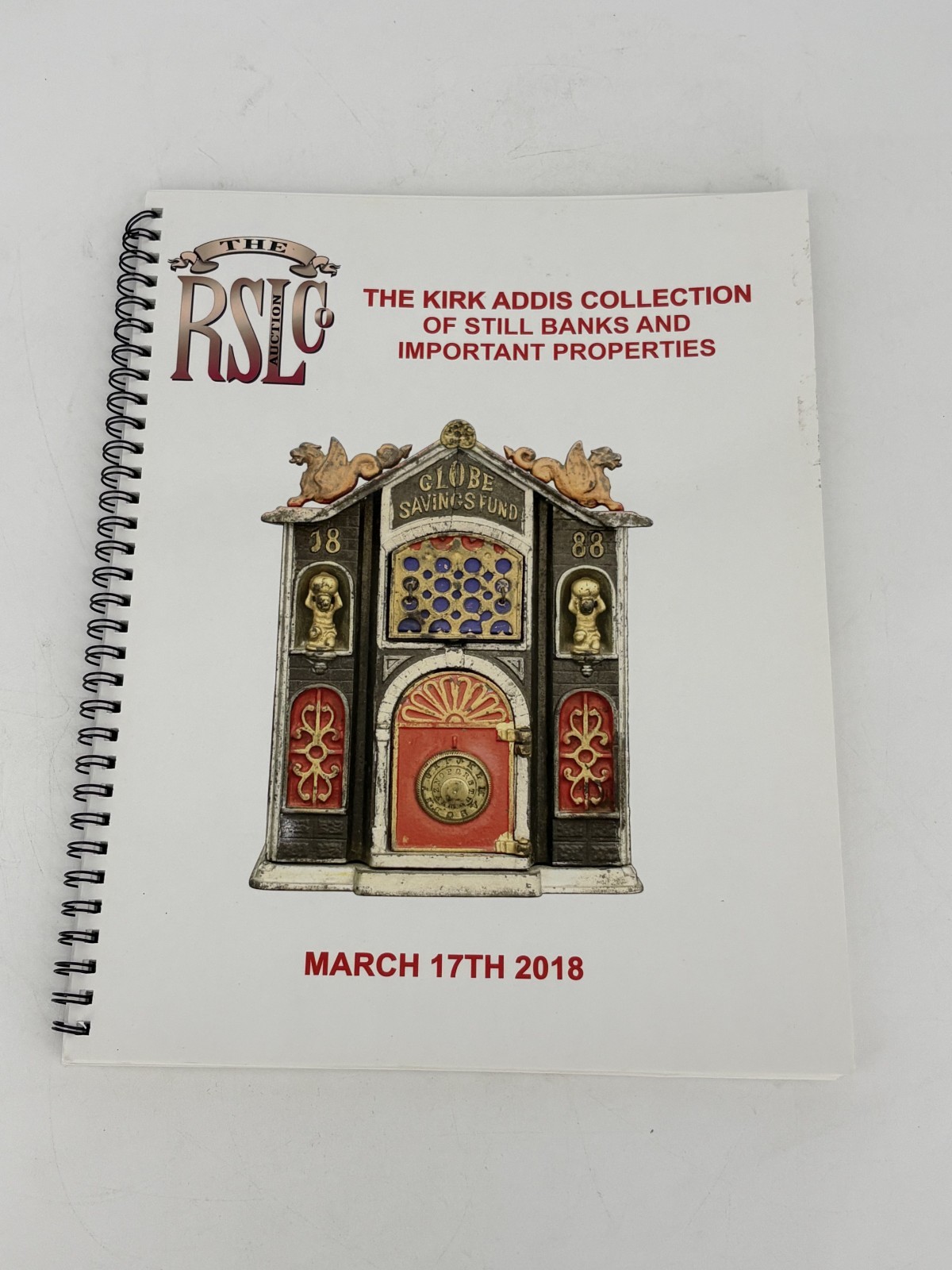 The RSL Auction Co Catalog The Kirk Addis Collection of Still Banks March 2018