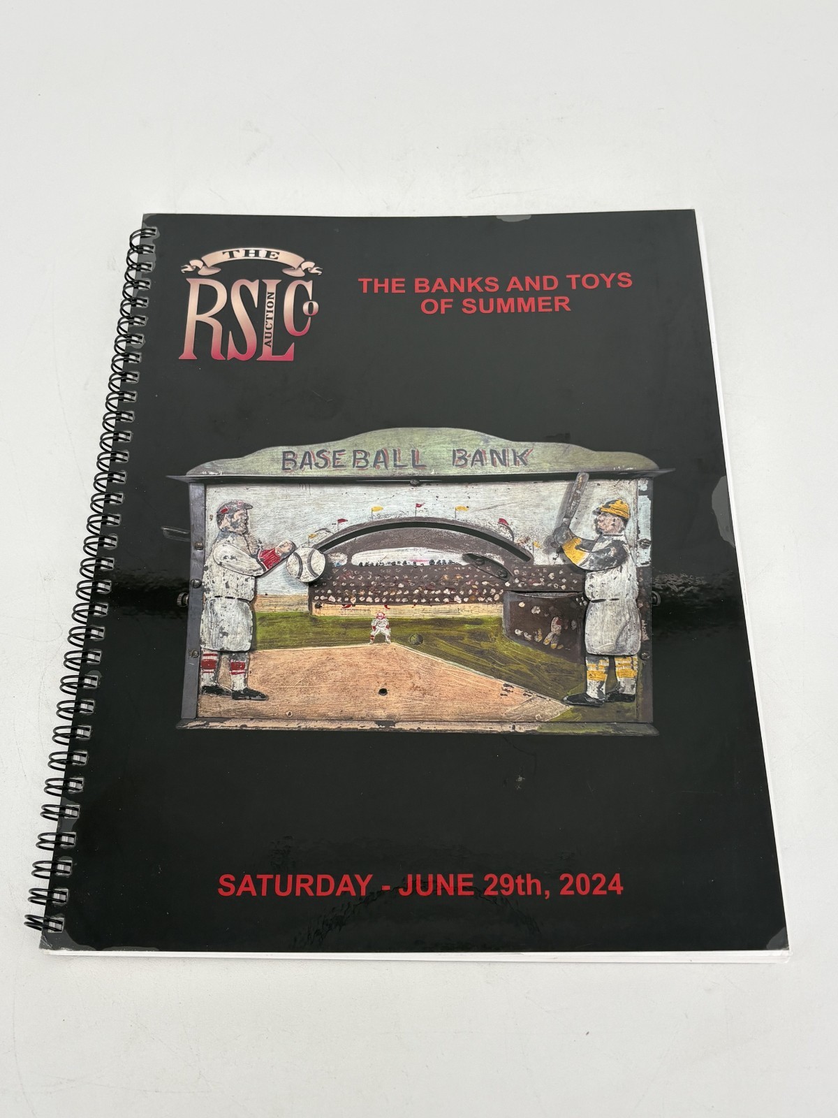 The RSL Auction Co Catalog The Banks & Toys of Summer June 2024