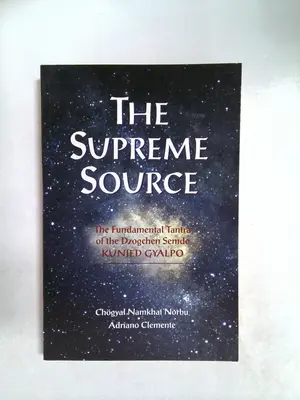 The supreme source by Adriano Clemente, Chogyal Namkhai Norbu