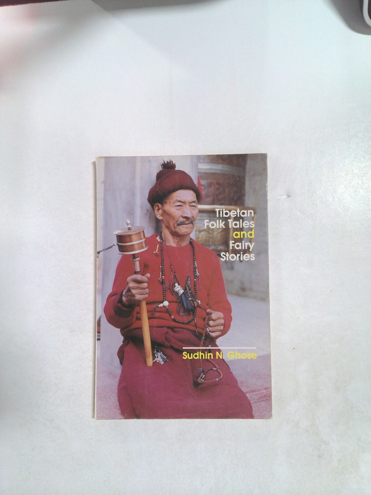 Tibetan Folk Tales and Fairy Stories by Sudhin N. Ghose