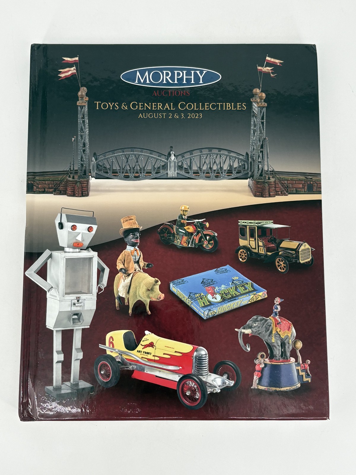 Morphy Auctions Hardcover Catalog: August 2023 Toys & General Collectibles by Don Morphy