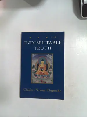 Indisputable Truth by Chokyi N. Rinpoche