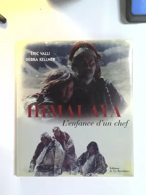Himalaya - L'enfance d'un chef by Eric Valli, Debra Kellner