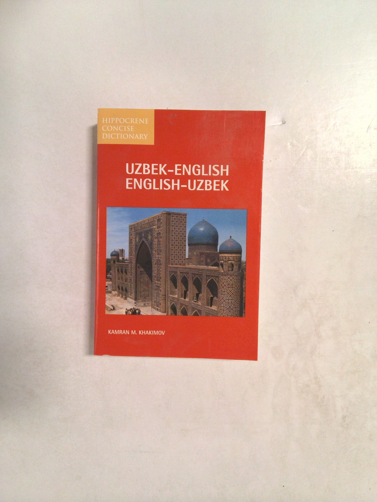 Uzbek-English/English-Uzbek Dictionary (Hippocrene Concise Dictionary) 1994 by Kamran M. Khakimov