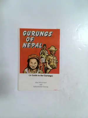 Gurungs of Nepal by Alan Macfarlane and Indrabahadur Gurung