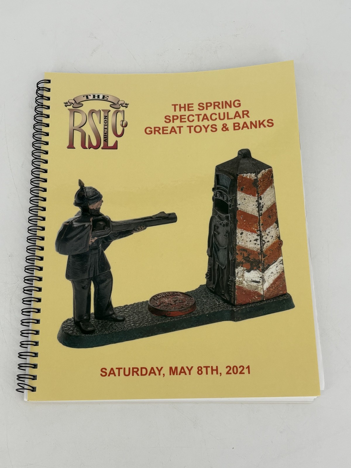 The RSL Auction Co Catalog Antique Spring Spectacular Great Toys/Banks May 2021