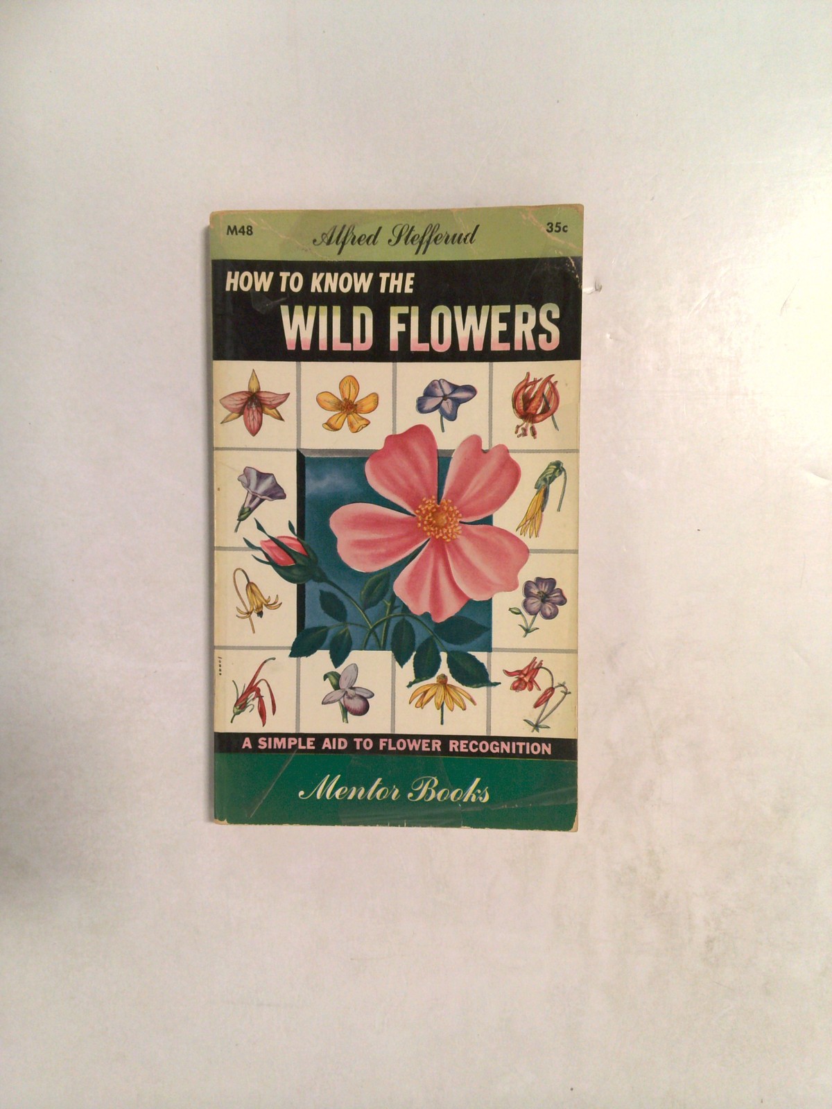 How to Know the Wild Flowers by Alfred Stefferud