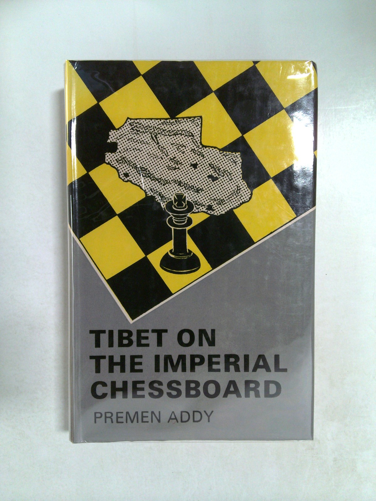 Tibet on the Imperial Chessboard by Premen Addy