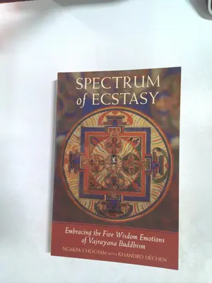 Spectrum of Ecstasy by Ngakpa Chogyam, Khandro Dechen