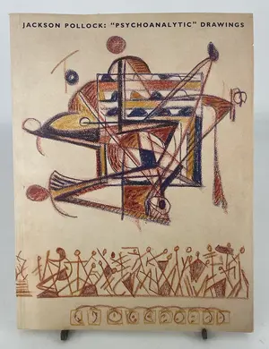 JACKSON POLLOCK: PSYCHOANALYTIC DRAWINGS by Claude Cernuschi