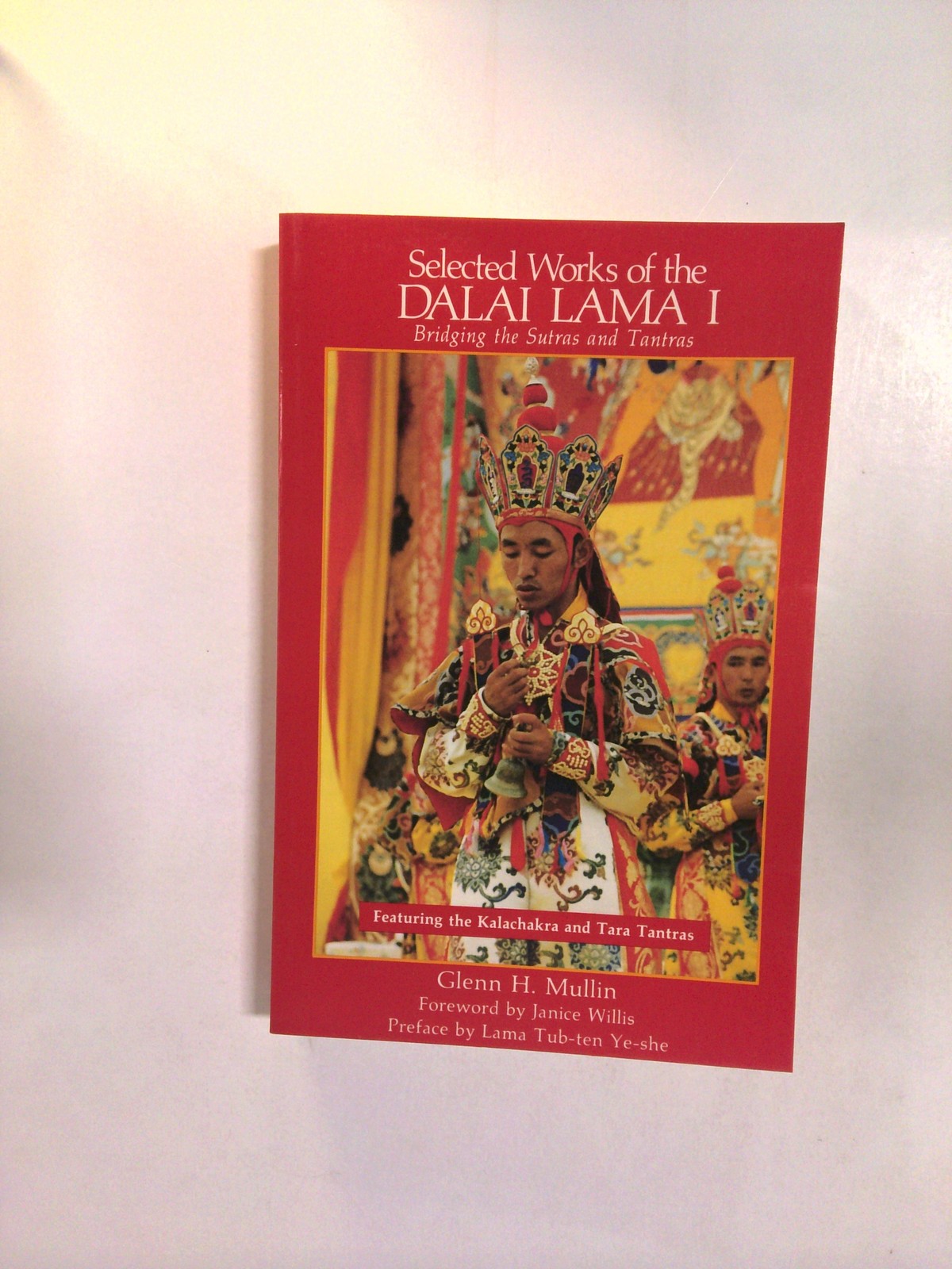 Selected works of the Dalai Lama I by 1st Dalai Lama by Glenn H. Mullin