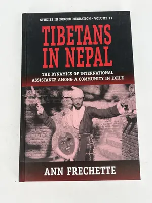 Tibetans in Nepal The Dynamics of International Assistance... by Ann Frechette