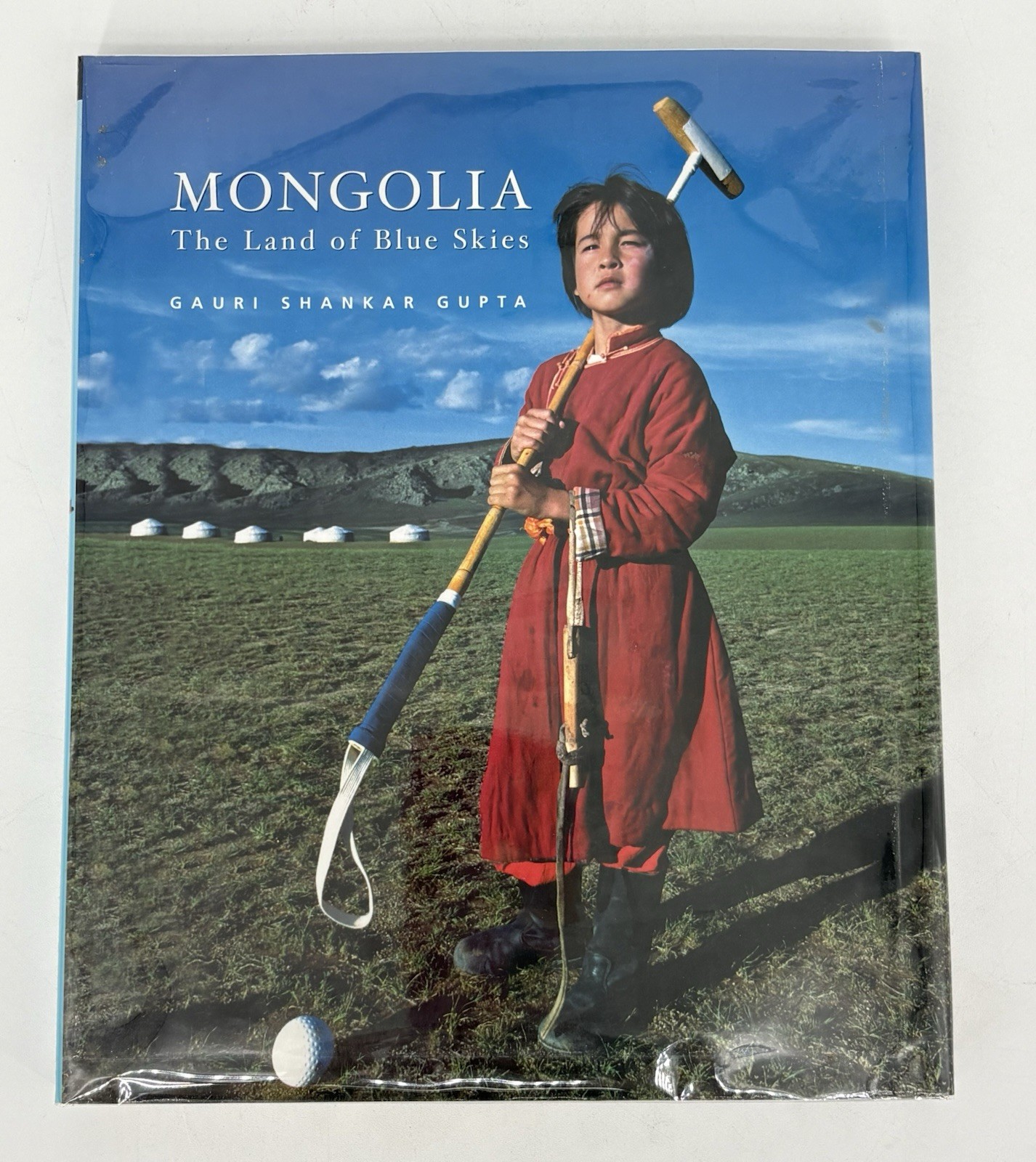 Mongolia: The Land of Blue Skies by Shankar Gauri Gupta