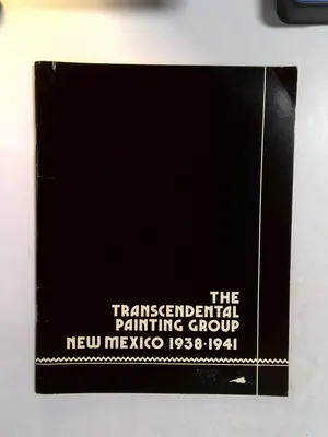 The Transcendental Painting Group, New Mexico 1938-1941 Art Catalogue by The Albuquerque Museum