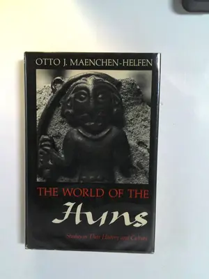 The World of the Huns by Otto J. Maenchen-Helfen