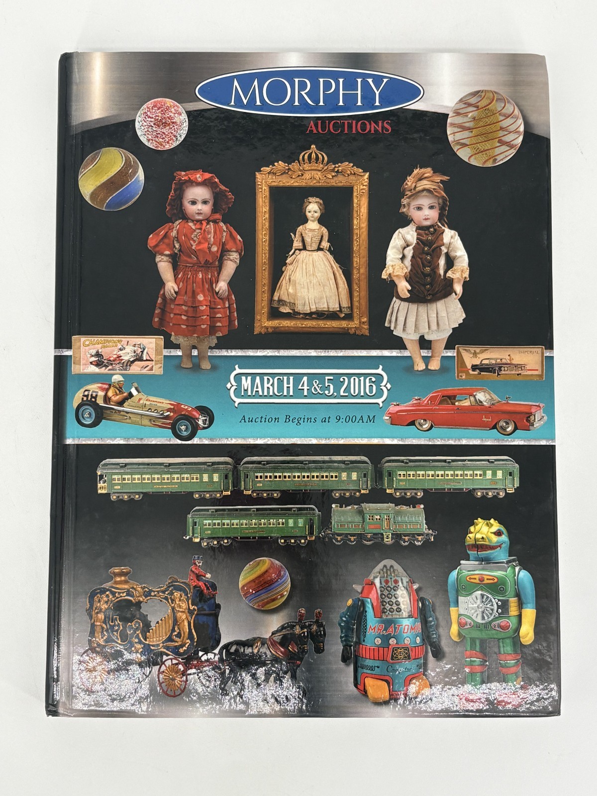 Morphy Auctions Hardcover Catalog: March 2016 Toys & Collectibles